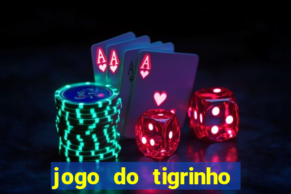 jogo do tigrinho falso para brincar